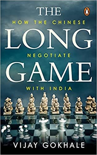 The Long Game: How the Chinese Negotiate with India