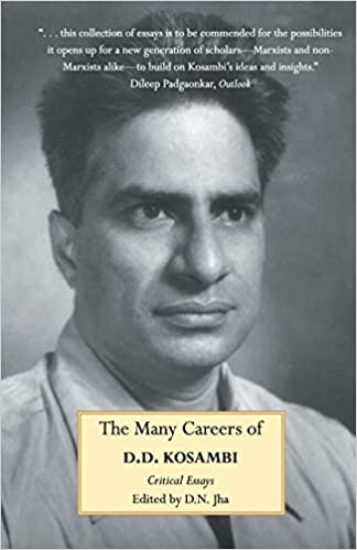 The Many Careers of D.D. Kosambi: Critical Essays
