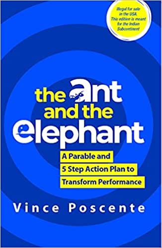 The Ant & The Elephant: Leadership For The Self