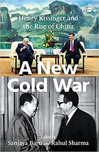 A New Cold War: Henry Kissinger and the Rise of China