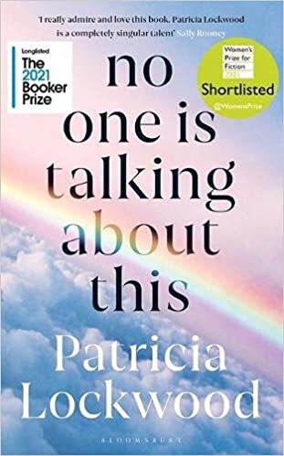 No One Is Talking About This: LONGLISTED FOR THE WOMEN'S PRIZE 2021