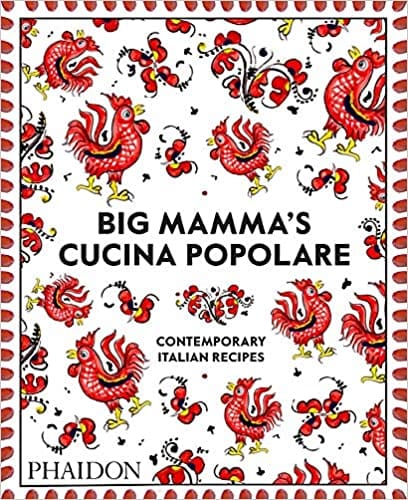 Big Mamma Cucina Popolare: Contemporary Italian Recipes