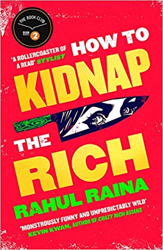 How to Kidnap the Rich: 'A joyous love/hate letter to contemporary Delhi' The Times