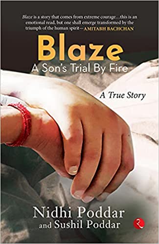 BLAZE A SON’S TRIAL BY FIRE: A TRUE STORY