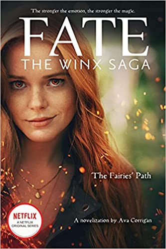 The Fairies' Path (Fate: The Winx Saga Tie-in Novel): 1