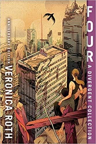 Four: A Divergent Collection: The new 10th anniversary edition of the bestselling YA series