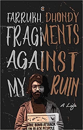 Fragments Against My Ruin: A Life