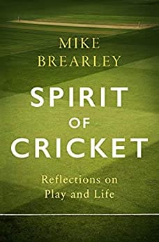 Spirit of Cricket: Reflections on Play and Life