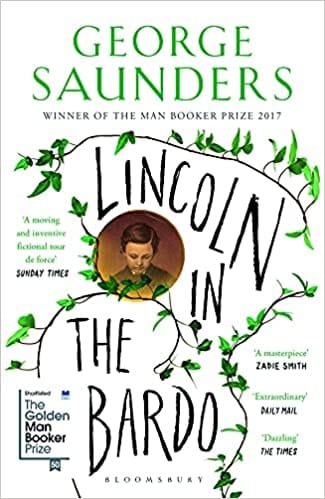 Lincoln in the Bardo: WINNER OF THE MAN BOOKER PRIZE 2017 (High/Low)