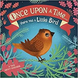 Once Upon A Time There Was A Little Bird