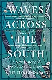 Waves Across the South: A New History of Revolution and Empire