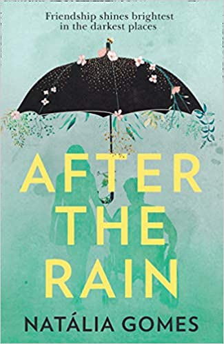 After the Rain: A powerful YA novel about the importance of friendship, perfect for fans of John Green