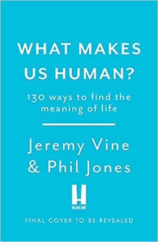 What Makes Us Human?: 130 answers to the big question