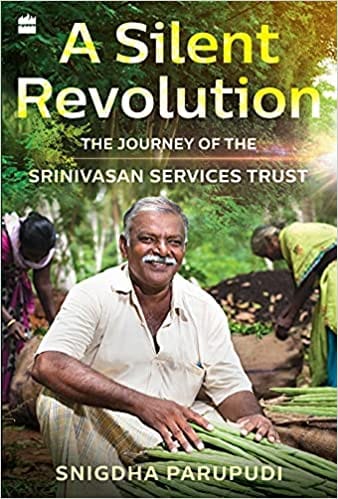 A Silent Revolution: The Journey of the Srinivasan Services Trust