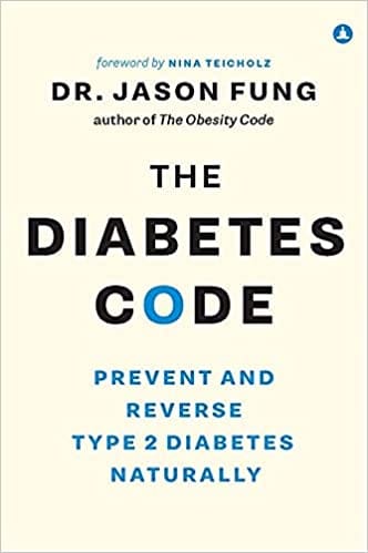 The Diabetes Code: Prevent and Reverse Type 2 Diabetes Naturally (The Code Series, 2)