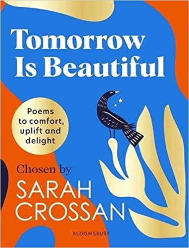 Tomorrow Is Beautiful: The perfect poetry collection for anyone searching for a beautiful world...