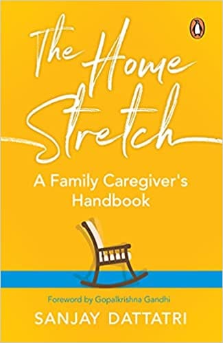 The Home Stretch: A Family Caregiver’s Handbook