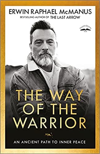 The Way of the Warrior: An Ancient Path to Inner Peace