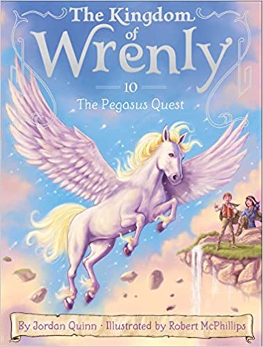 The Pegasus Quest Volume 10 The Kingdom Of Wrenly