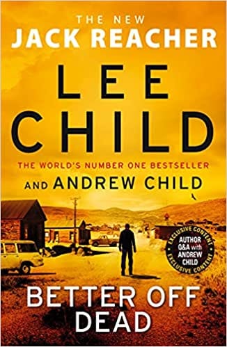 Better Off Dead: (jack Reacher 26)