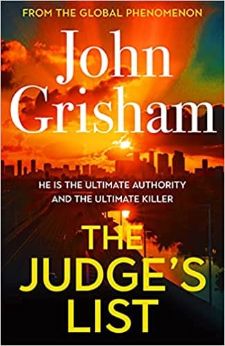 The Judges List: The Phenomenal New Novel From International Bestseller John Grisham