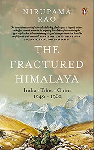 The Fractured Himalaya India Tibet China 1949-62