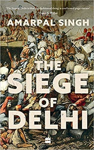 The Siege Of Delhi