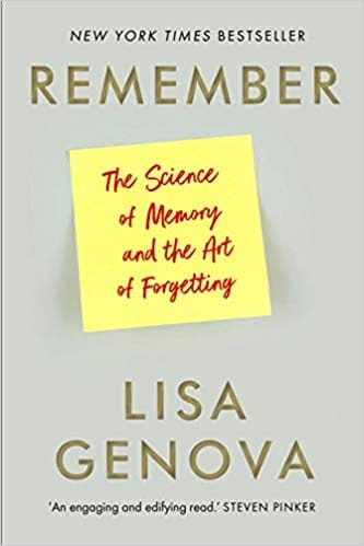 Remember The Science Of Memory And The Art Of Forgetting