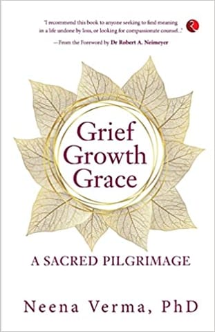 Grief Growth Grace A Sacred Pilgrimage Grief Growth Grace A Sacred Pilgrimage