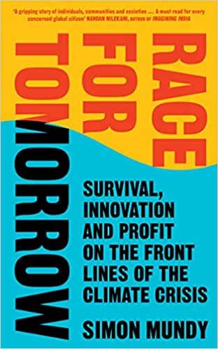 Race For Tomorrow: Survival, Innovation And Profit On The Front Lines Of The Climate Crisis
