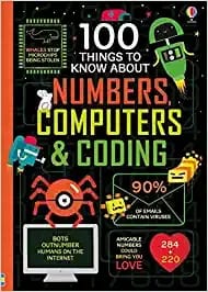 100 Things To Know About Numbers, Computers & Coding