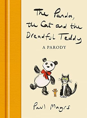 The Panda The Cat And The Dreadful Teddy A Parody