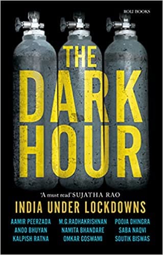 The Dark Hour India Under Lockdowns