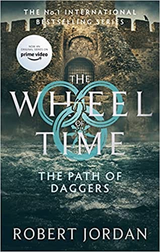The Path Of Daggers Book 8 Of The Wheel Of Time Now A Major Tv Series