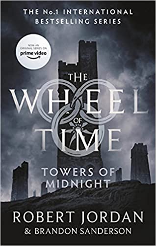 Towers Of Midnight Book 13 Of The Wheel Of Time Soon To Be A Major Tv Series