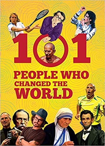 101 People Who Changed The World