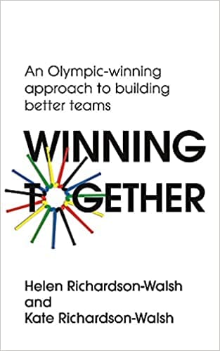 Winning Together An Olympic-winning Approach To Building Better Teams