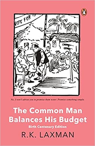 The Common Man Balances His Budget: Birth Centenary Edition
