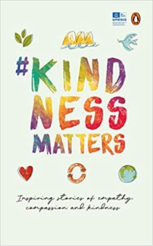Kindnessmatters 50 Inspiring Stories Of Empathy Compassion And Kindness