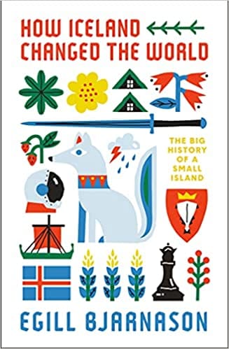 How Iceland Changed The World The Big History Of A Small Island