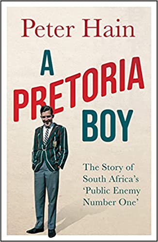A Pretoria Boy The Story Of South Africas Public Enemy Number One