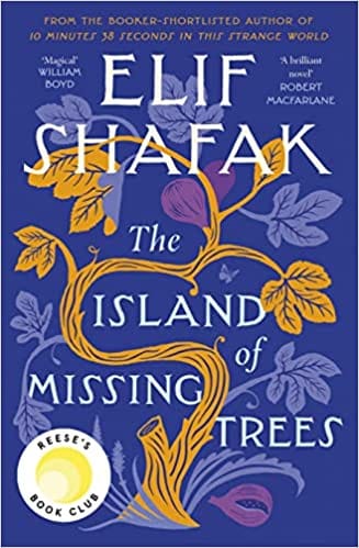 The Island Of Missing Trees The Top 10 Sunday Times Bestseller And Reeses Book Club Pick