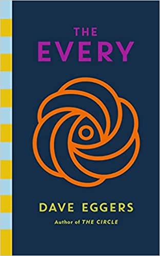 The Every The Electrifying Follow Up To Sunday Times Bestseller The Circle