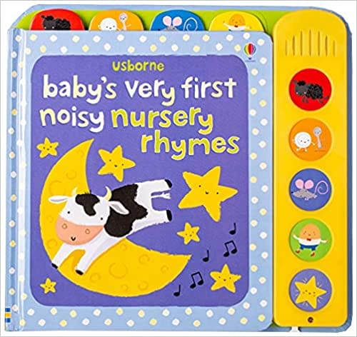Babys Very First Noisy Nursery Rhymes (babys Very First Books)
