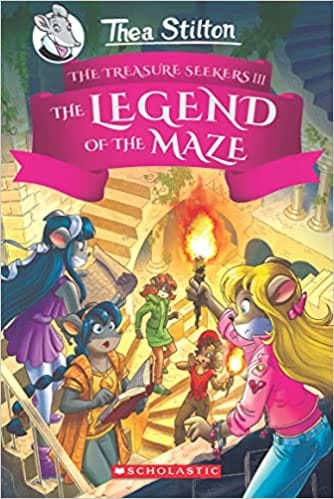 Thea Stilton And The Treasure Seekers 3 The Legend Of The Maze