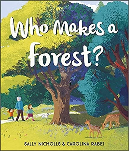 Who Makes A Forest?