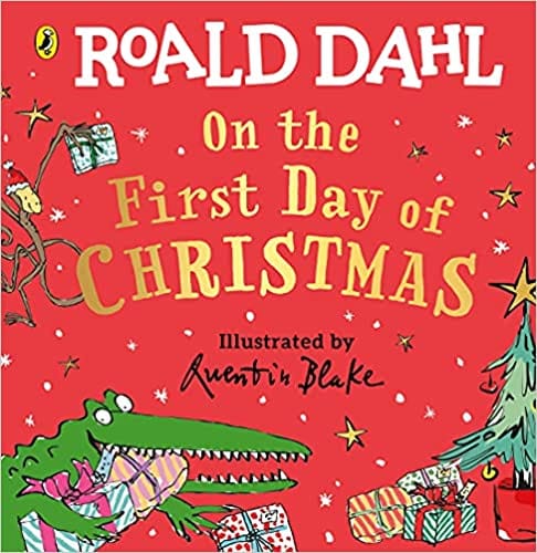 Roald Dahl On The First Day Of Christmas