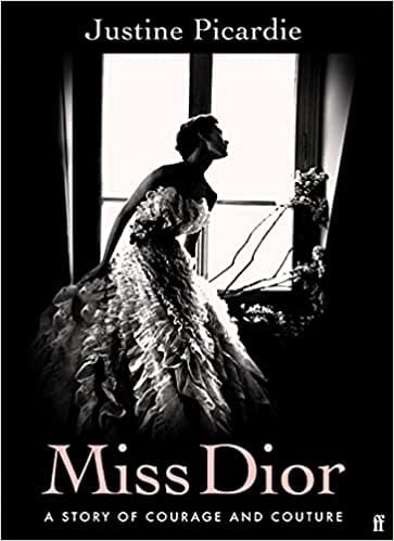 Miss Dior A Story Of Courage And Couture