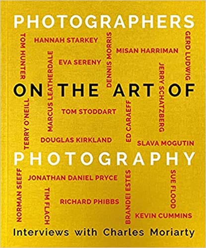 Photographers On The Art Of Photography In Conversation With Charles Moriarty