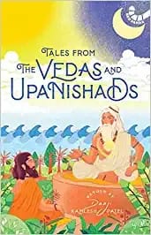 Tales From The Vedas And Upanishads